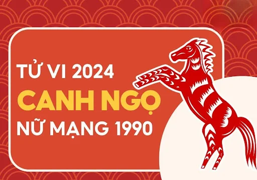 Chi tiết tử vi tuổi Canh Ngọ nữ mạng 1990 năm 2024