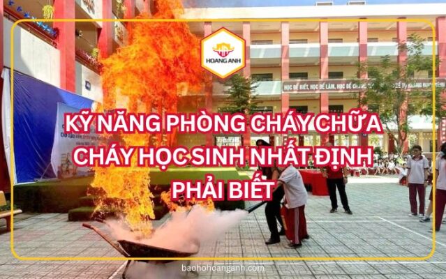 Kỹ năng phòng cháy chữa cháy cho học sinh