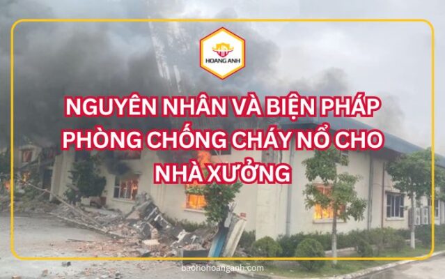 Biện pháp phòng chống cháy nổ nhà xưởng