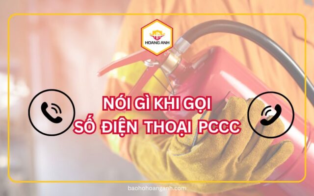 Nói gì khi gọi số điện thoại phòng cháy chữa cháy