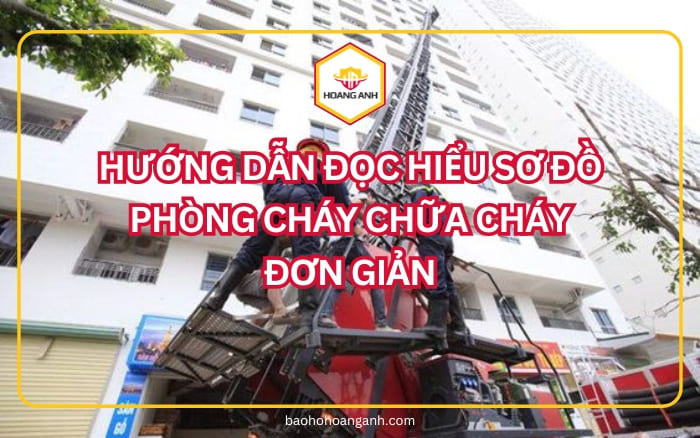 Hướng dẫn đọc hiểu sơ đồ PCCC