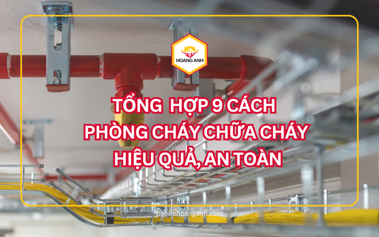 9 cách phòng cháy chữa cháy hiệu quả