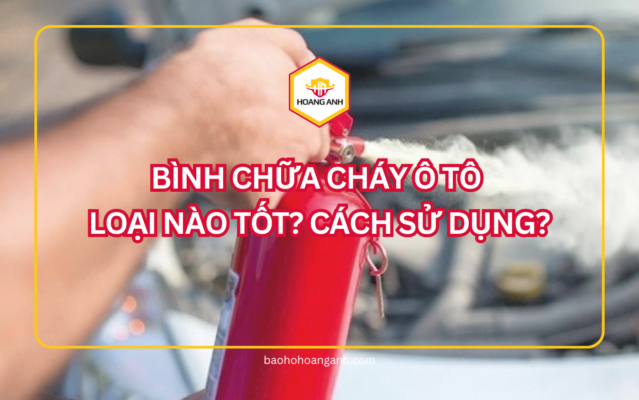 Bình chữa cháy xe ô tô loại nào là tốt