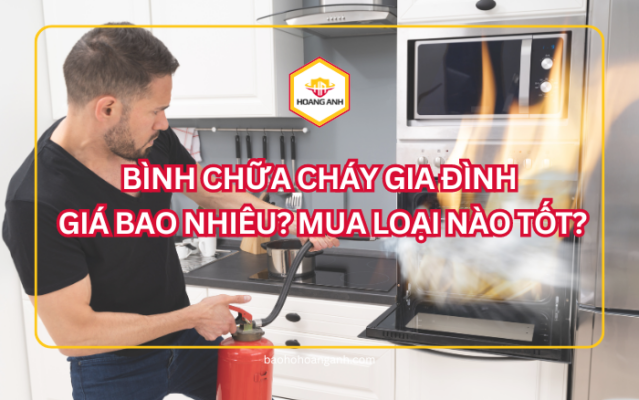 Chọn mua bình chữa cháy gia đình an toàn tiết kiệm